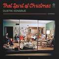 the album cover for Dustin Kensrue - That Spirit of Christmas