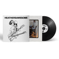 the album cover for Heathers - Awesome [Indie Exclusive Black]