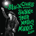 the album cover for The Black Crowes - Shake Your Money Maker: Live [2CD]