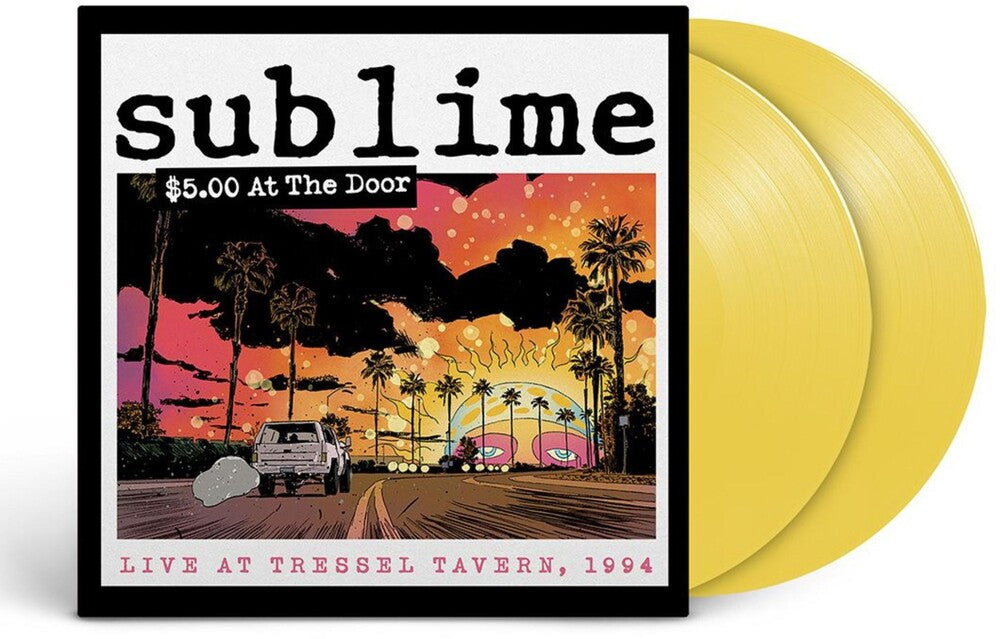 the album cover for Sublime - $5 At The Door (Live At Tressel Tavern, 1994) [Indie Exclusive Limited Edition Yellow 2LP]