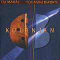the album cover for Taj Mahal  / Diabate,Toumani - Kulanjan - 2023 Remaster