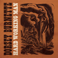 the album cover for Dorsey Burnette - Hard Working Man - 1960-1964 [Indie Exclusive] [Indie Exclusive]