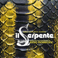 the album cover for Emmio Morricone  (Iex) - Il Serpente - O.S.T. [Indie Exclusive] [Indie Exclusive]