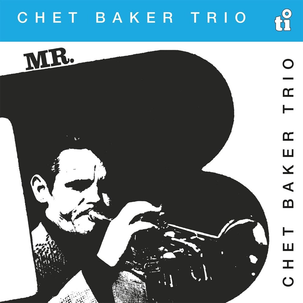 the album cover for Chet Baker - Mr. B [Colored Vinyl] [Limited Edition] [180 Gram] (Red)