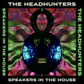 the album cover for The Headhunters - Speakers In The House