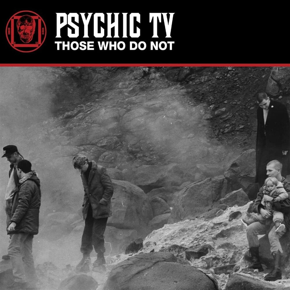 the album cover for Psychic Tv - Those Who Do Not (Uk)