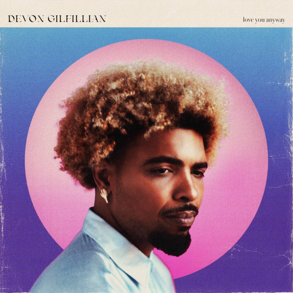 the album cover for Devon Gilfillian - Love You Anyway