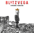 the album cover for Blitz Vega - Strong Forever [LP]