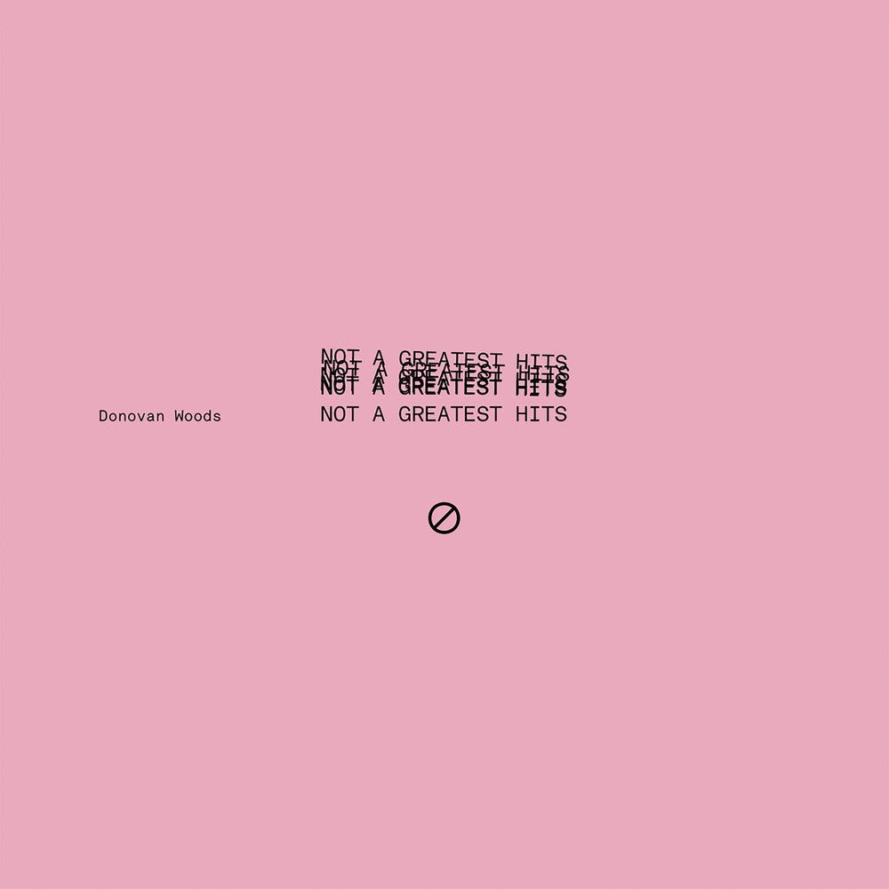 the album cover for Donovan Woods - Not A Greatest Hits [RSD 2023] []