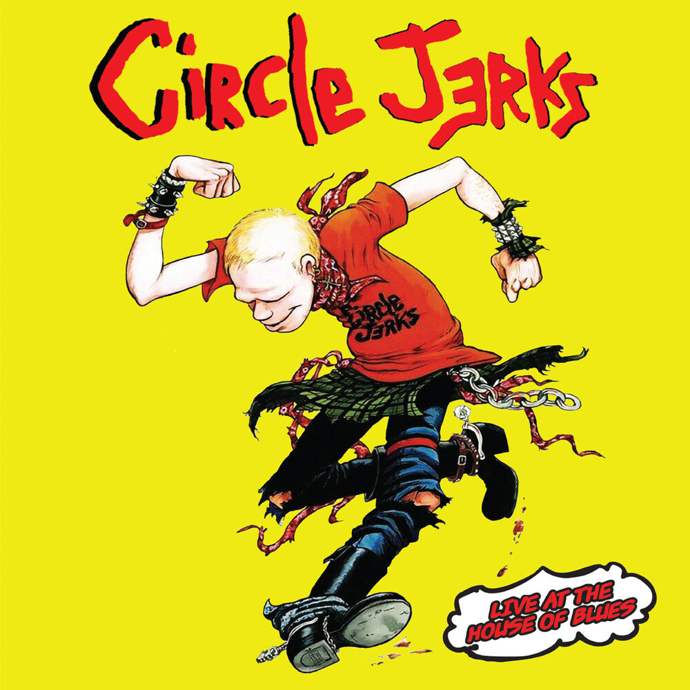 the album cover for Circle Jerks - Live At The House Of Blues [Red 2LP]