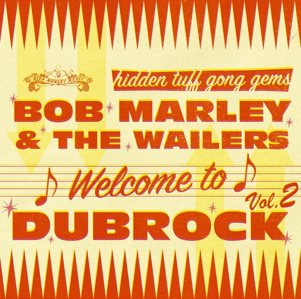 the album cover for Bob Marley & The Wailers - Welcome To Dubrock 2 [Limited Edition]
