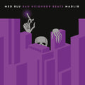 the album cover for Med, Blu, Madlib - Bad Neighbor Beats (Special Edition Instrumentals)