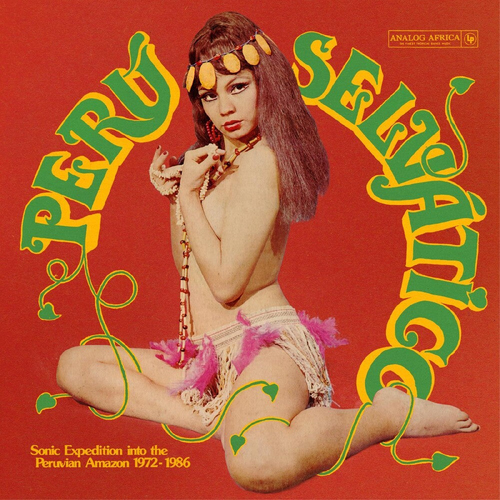 the album cover for Peru Selvatico - Sonic Expedition Into The / Var - Peru Selvatico - Sonic Expedition Into The / Var
