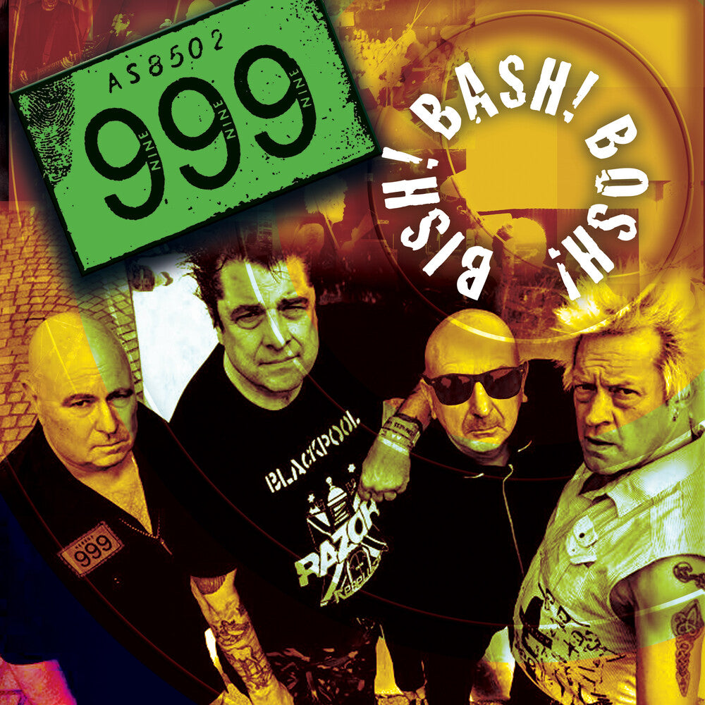 the album cover for 999 - Bish! Bash! Bosh! - Green [Colored Vinyl] (Grn)