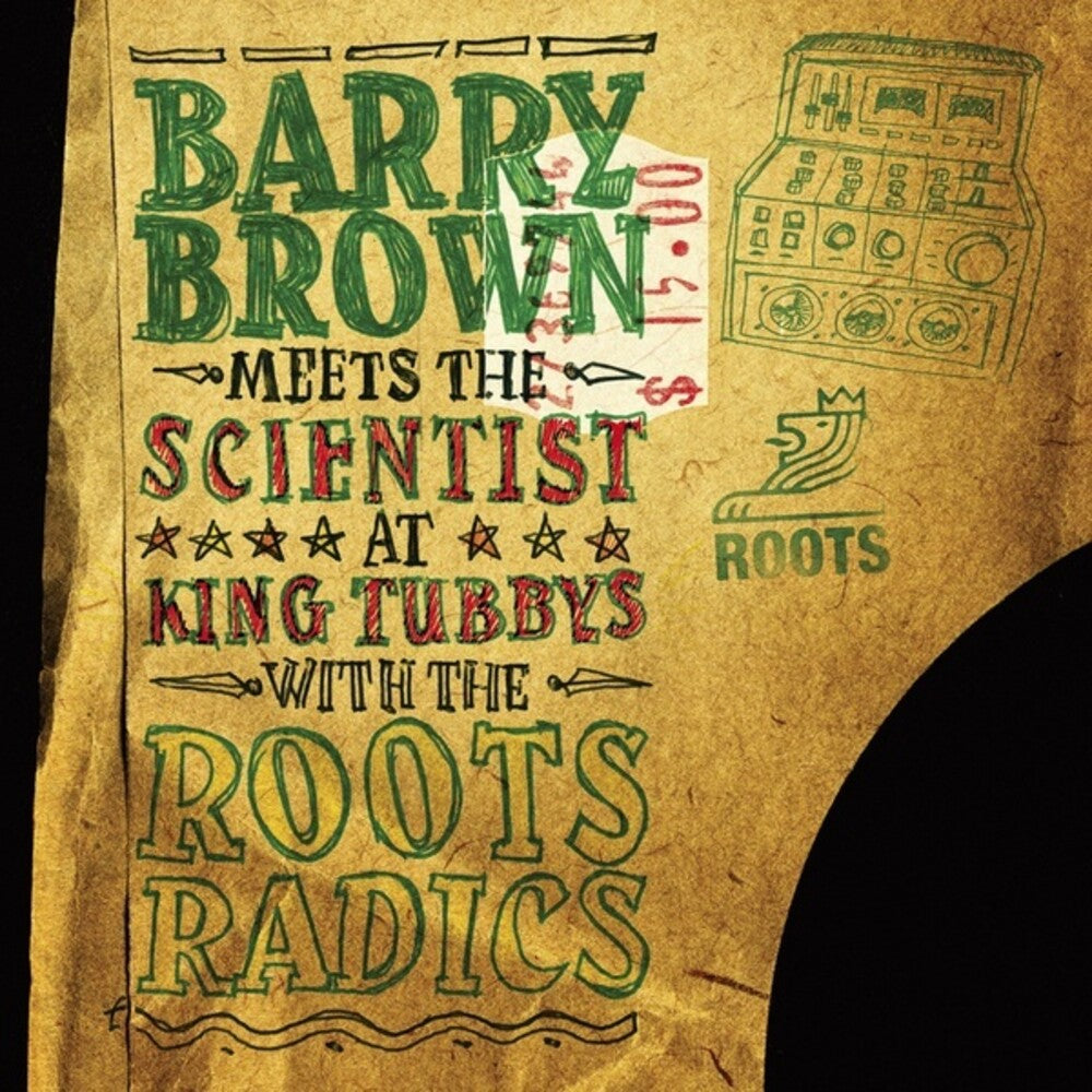 the album cover for Barry Brown  Meets The Scientist - At King Tubbys With The Roots Radics