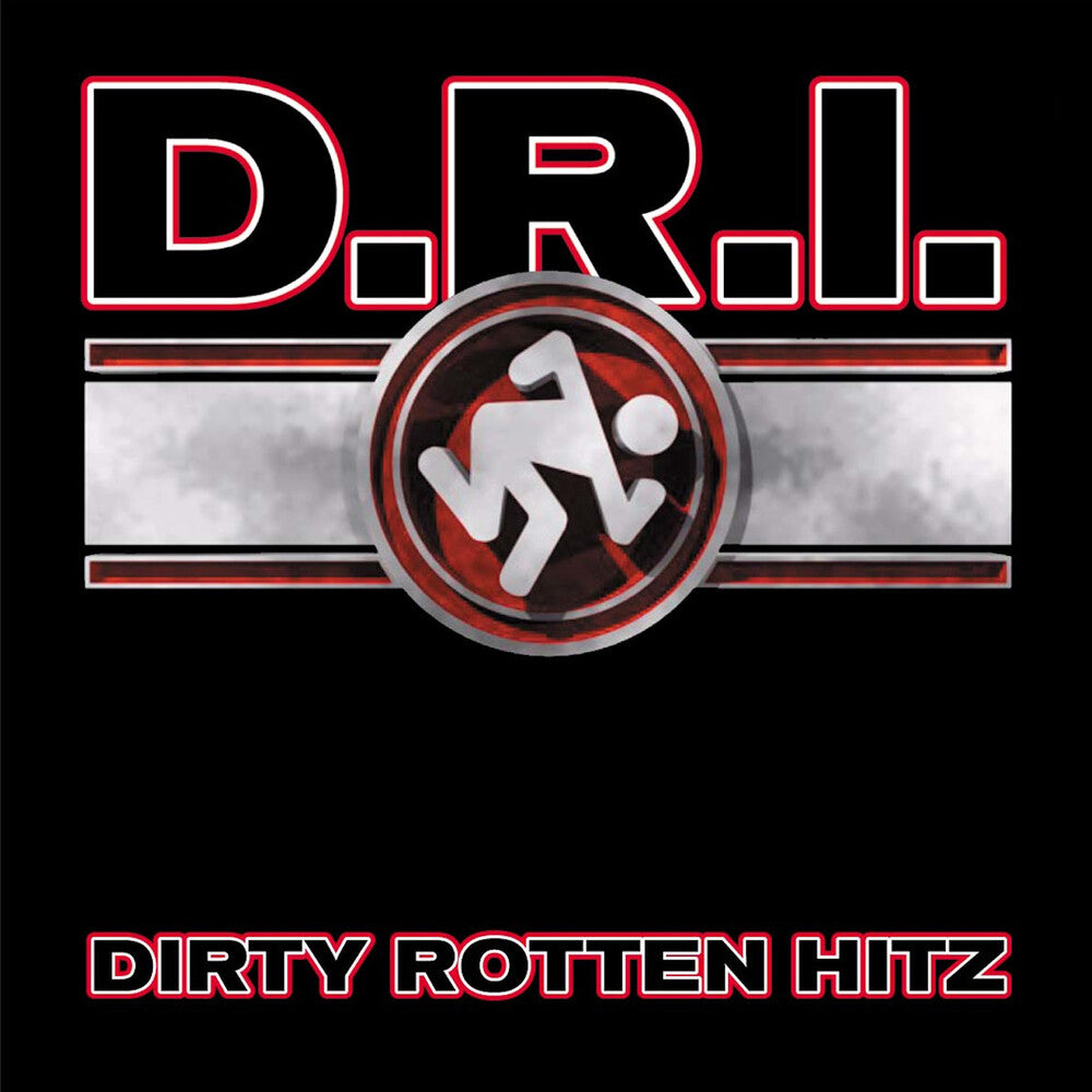 the album cover for D.R.I. - Dirty Rotten Hitz