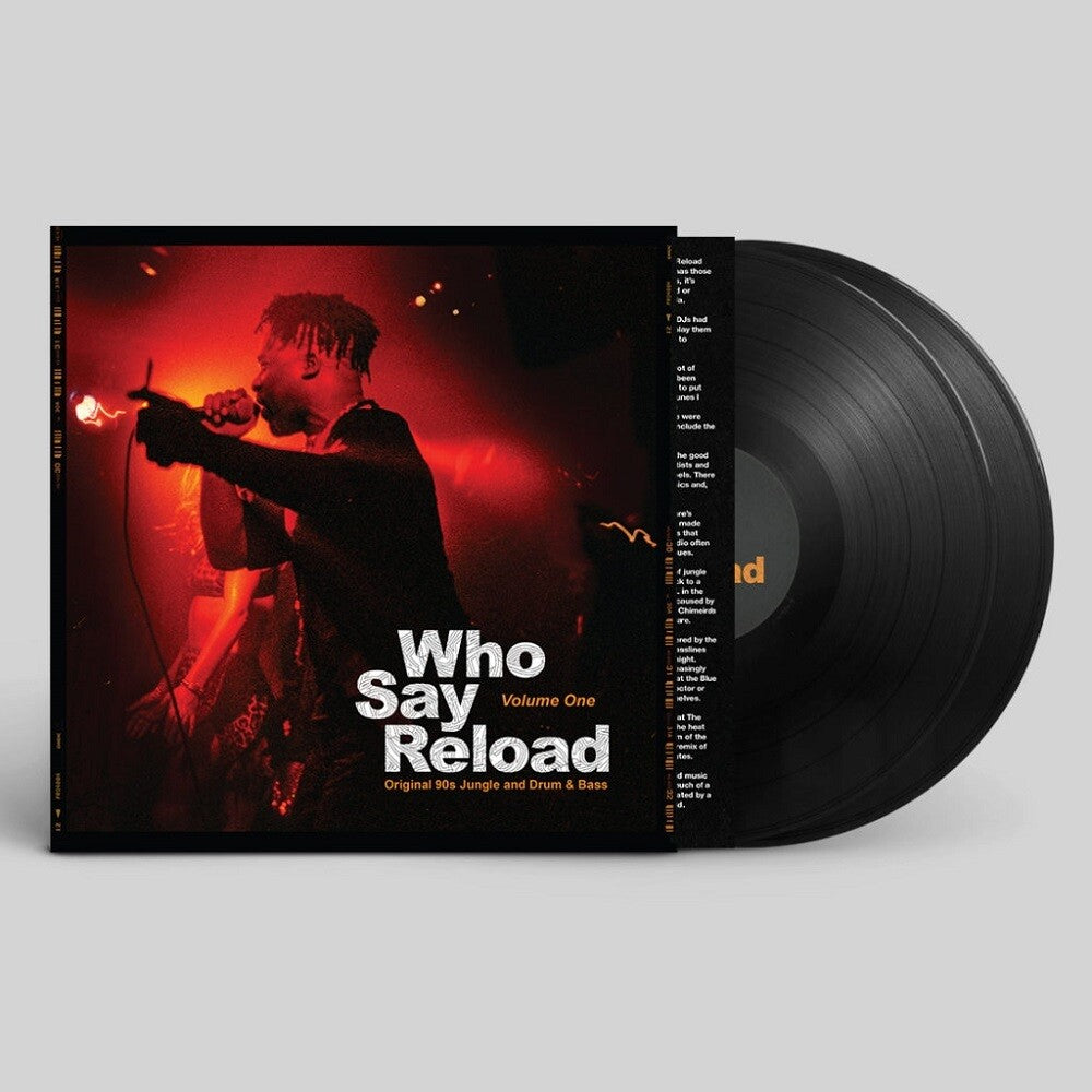 the album cover for Who Say Reload 1: Original 90s Jungle Drum & Bass - Who Say Reload Volume 1: Original 90S Jungle & Drum & Bass / Various