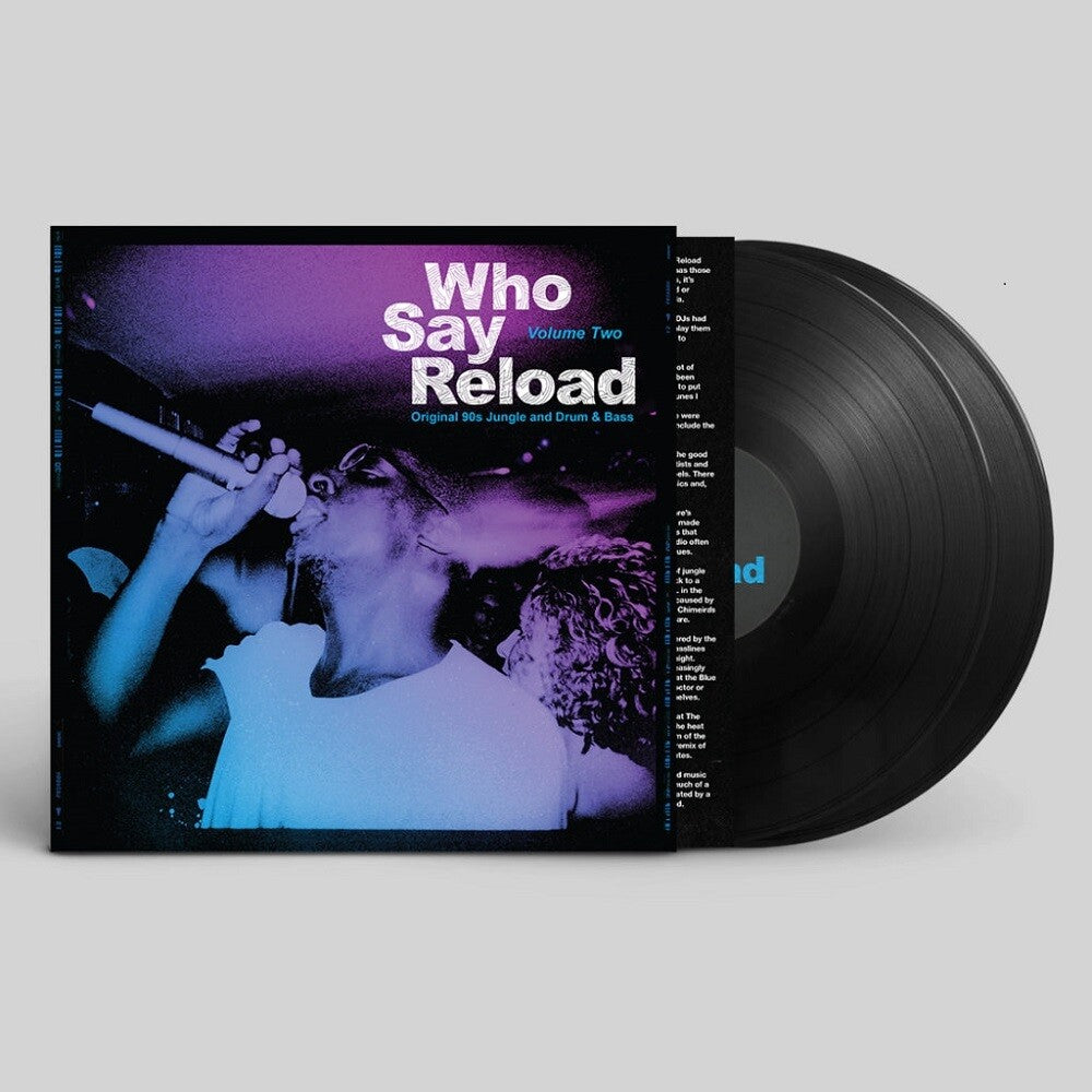 the album cover for Who Say Reload 2: Original 90s Jungle Drum & Bass - Who Say Reload Volume 2: Original 90S Jungle & Drum & Bass / Various