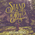 the album cover for William Prince - Stand In The Joy