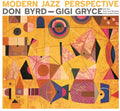 the album cover for Don Byrd  / Gryce,Gigi - Modern Jazz Perspective