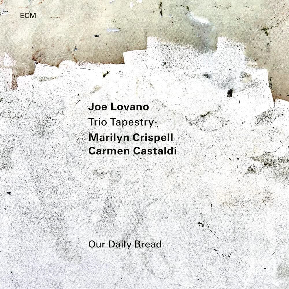 the album cover for Joe Lovano  / Crispell,Marilyn / Castaldi,Carmen - Our Daily Bread