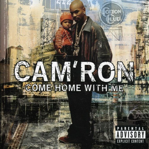the album cover for Cam'Ron - Come Home with Me