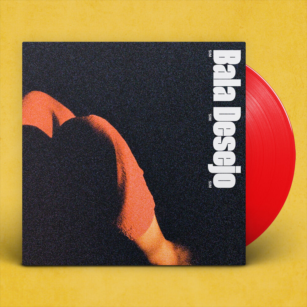 the album cover for Bala Desejo - Sim Sim Sim [Indie Exclusive] Red [Colored Vinyl] (Red) [Indie Exclusive]