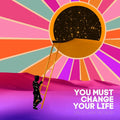the album cover for David Wax Museum - You Must Change Your Life [With Booklet]