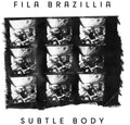 the album cover for Fila Brazillia - Subtle Body (Ep)
