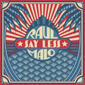 the album cover for Raul Malo - Say Less