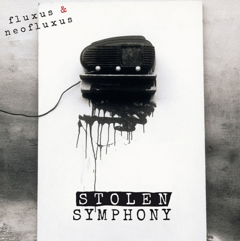 the album cover for Fluxus & Neofluxus: Stolen Symphony (Part I) / Var - Fluxus & Neofluxus: Stolen Symphony (Part I) / Var