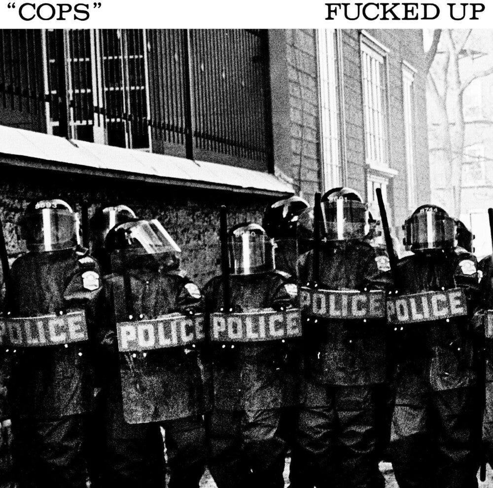the album cover for Fucked Up - Cops [Indie Exclusive]