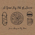 the album cover for Great Big Pile Of Leaves - You're Always On My Mind [Colored Vinyl] (Spla)