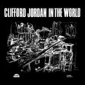 the album cover for Clifford Jordan - In The World