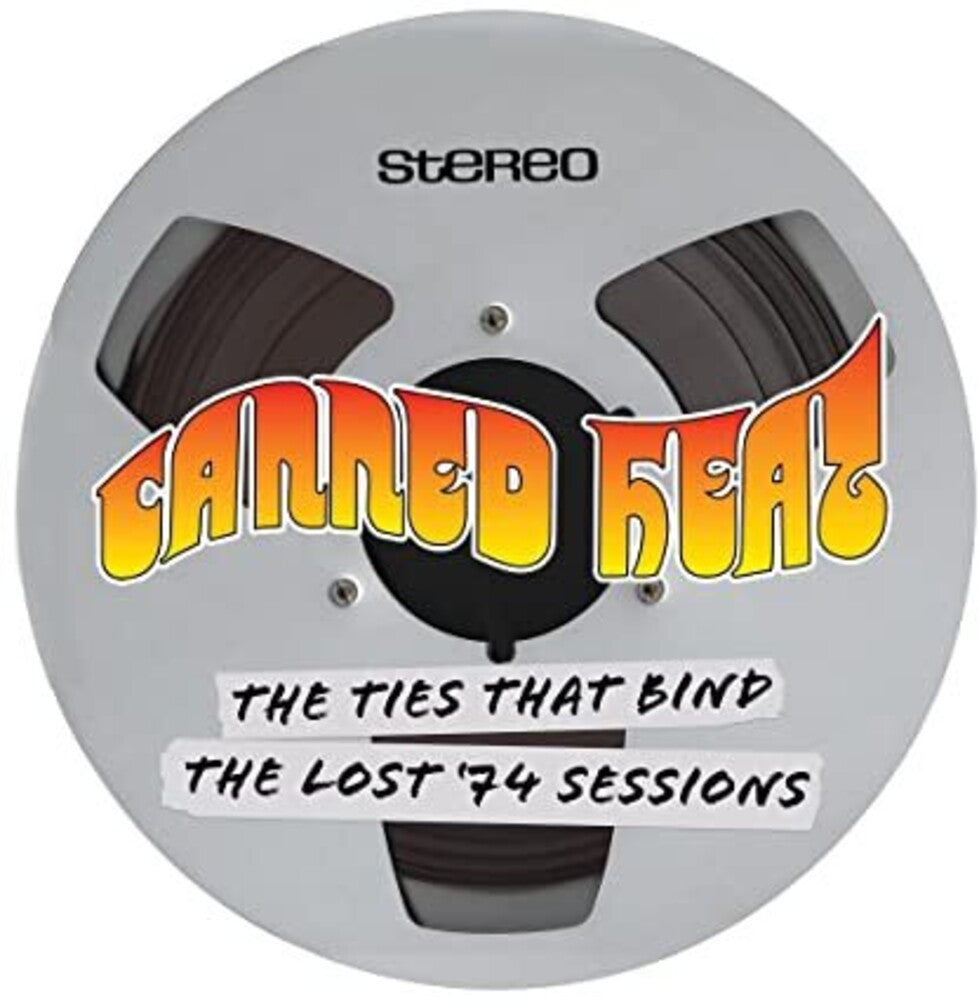 the album cover for Canned Heat - Ties That Bind - The Lost 74 Sessions [Colored Vinyl] (Gol)