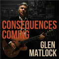the album cover for Glen Matlock - Consequences Coming [Import]