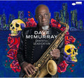 the album cover for Dave McMurray - Grateful Deadication 2