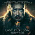 the album cover for John Lunn, Eivør & Danny Saul - The Last Kingdom: Destiny Is All