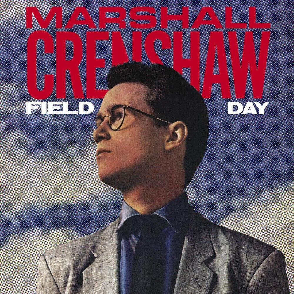the album cover for Marshall Crenshaw - Field Day [Deluxe] (Aniv) (Exp)