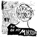 the album cover for Current Joys - Me Oh My Mirror [2LP]