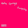 the album cover for Holy Garage - Surprise (Ep)