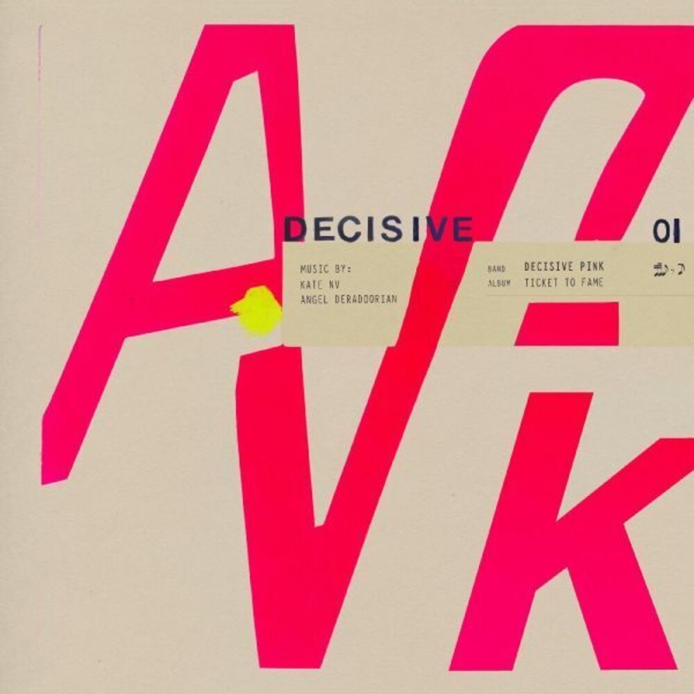 the album cover for Decisive Pink - Ticket To Fame