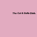 the album cover for The Cat &amp; Bells Club - The Cat & Bells Club [LP]