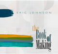 the album cover for Eric Johnson - Book Of Making