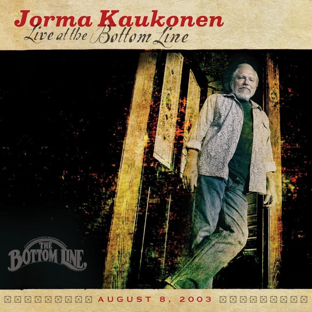 the album cover for Jorma Kaukonen - Live At The Bottom Line [2CD]