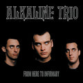 the album cover for Alkaline Trio - From Here To Infirmary