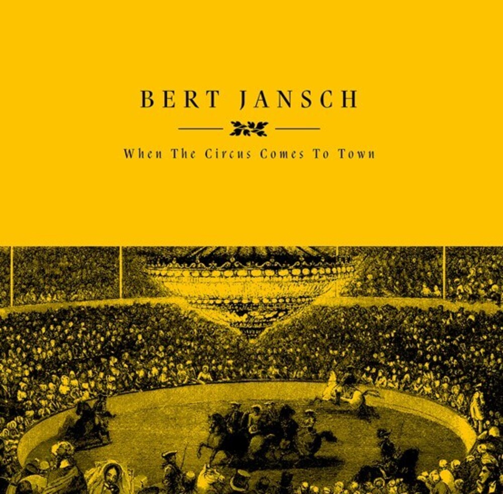 the album cover for Bert Jansch - When The Circus Comes To Town
