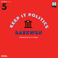 the album cover for Closed Session Featuring Raekwon & Dj Babu - Keep It Politics