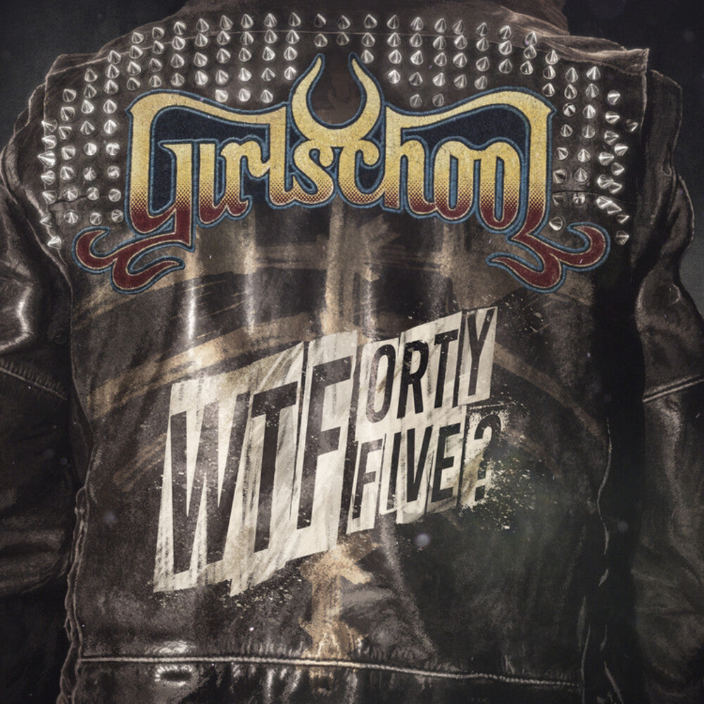 the album cover for Girlschool - WTFortyfive?