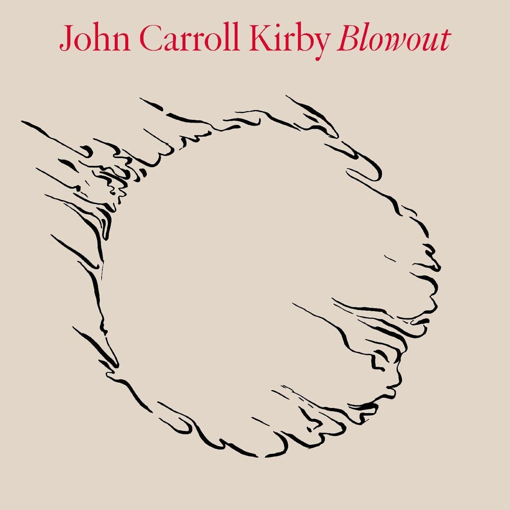 the album cover for John Carroll Kirby - Blowout